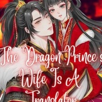 The Dragon Prince's Wife is a Translator