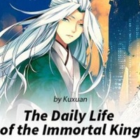 The Daily Life of the Immortal King