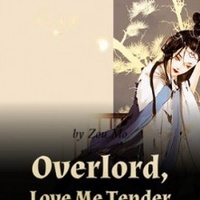 Overlord, Love Me Tender