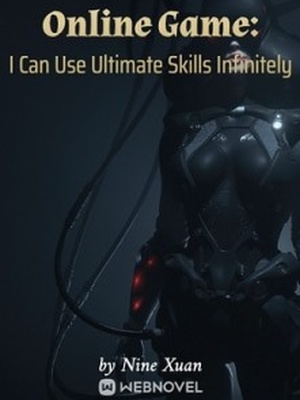 Online Game: I Can Use Ultimate Skills Infinitely