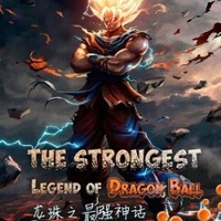 The Strongest Legend of Dragon Ball