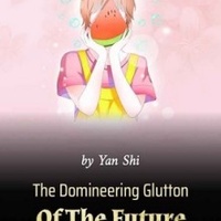 The Domineering Glutton Of The Future