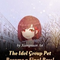 The Idol Group Pet Became a Final Boss!