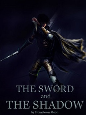 The Sword and The Shadow