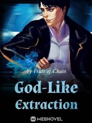 God-Like Extraction