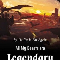 All My Beasts are Legendary